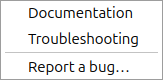 The Help submenu: Documentation, Troubleshooting, then Report a bug