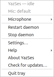 The full YazSes tray menu: state lines, Microphone, Restart and Stop daemon, Settings, Help, About YazSes, Check for updates and Quit tray